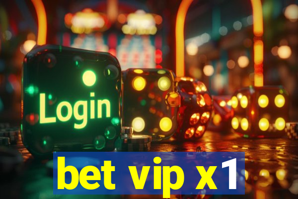 bet vip x1